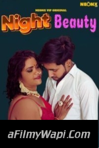 Night Beauty (2024) NeonX Hindi Short Film