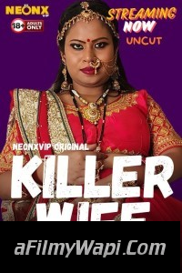 Killer Wife (2024) NeonX Hindi Short Film