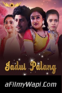 Jadui Palang (2024) WoW Hindi Unrated Web Series