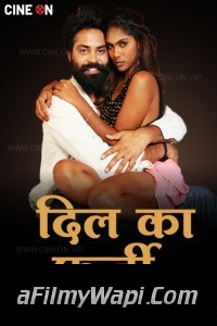Dil Ka Farzi (2024) CineOn Hindi Unrated Web Series