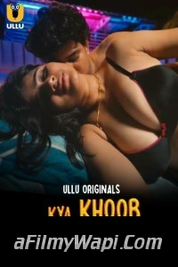 Kya Khoob Lagti Ho (2024) Ullu Hindi Unrated Web Series