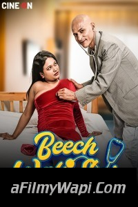 Beech Wali Sui (2024) CineOn Hindi Unrated Web Series