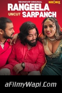 Rangeela Sarpanch (2024) NeonX Hindi Short Film
