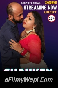 Shaukin (2024) ShowHit Hindi Short Film
