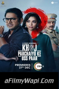 Khoj Parchaiyo Ke Uss Paar (2024) Hindi Web Series