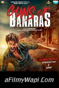 Guns of Banaras (2020) Hindi Movie