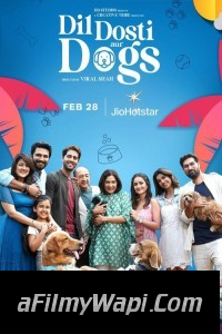 Dil Dosti Aur Dogs (2025) Hindi Movie