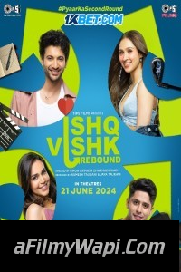 Ishq Vishk Rebound (2024) Hindi Movie
