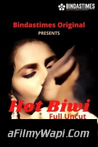 Hot Biwi (2021) BindasTimes Original