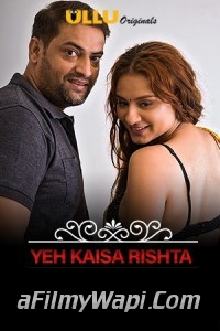 Charmsukh Yeh Kaisa Rishta Part 2 (2021) Ullu Original