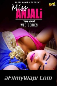 Miss Anjali (2021) BoomMovies Original