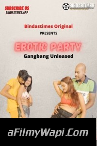 Erotic Party (2021) BindasTimes Original
