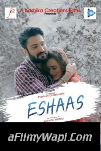 Eshaas (2021) CineBoxPrime Original
