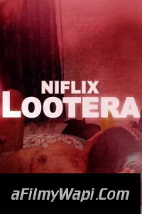 Lootera (2022) Niflix Original