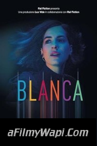 Blanca (2021) Hindi Web Series