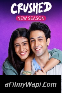 Crushed (2023) Season 3 Hindi Web Series
