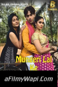 Mungerilal Ke Haseen Sapne (2024) Bulbul Hindi Unrated Web Series