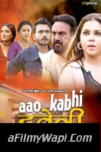 Aao Kabhi Haveli Pe (2024) HitPrime Hindi Unrated Web Series